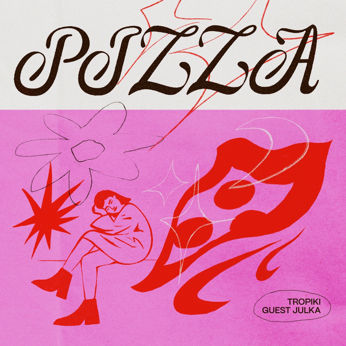 Pizza - Single by Tropiki & Guest Julka album cover
