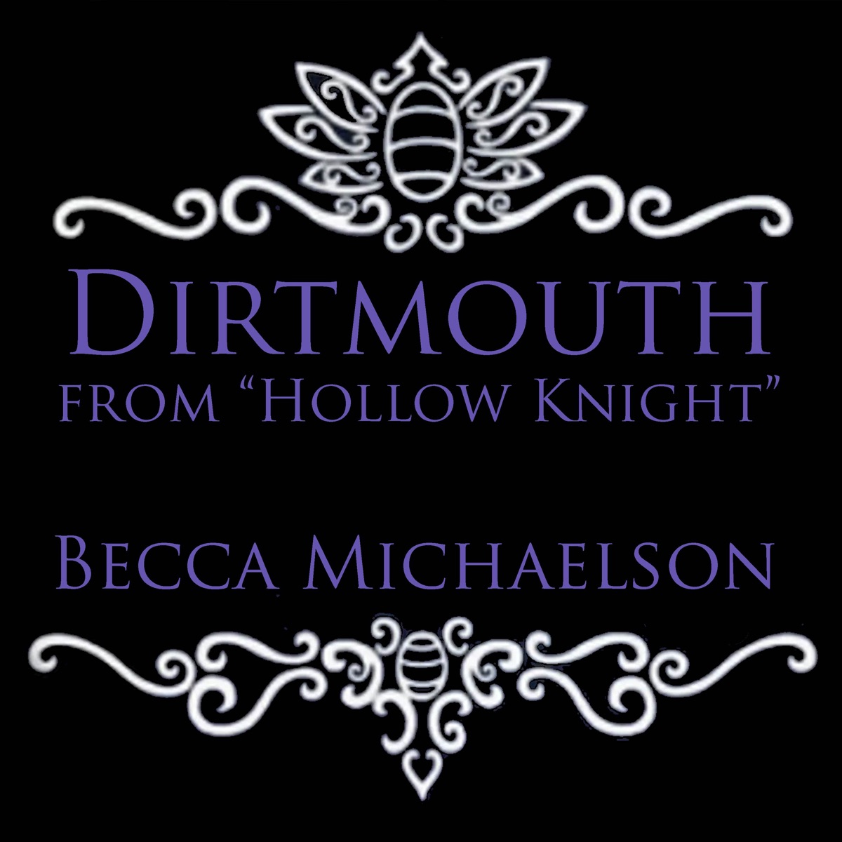 Dirtmouth (From "Hollow Knight") - Single by Becca Michaelson album cover