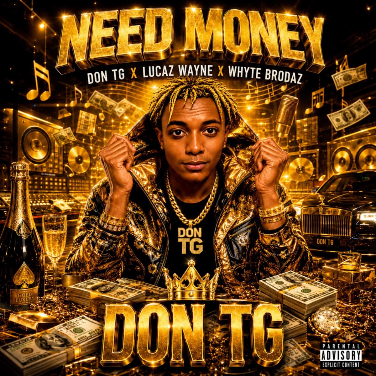 NEED MONEY (feat. Lucaz Wayne & Whtye Brodaz) - Single by Don TG album cover