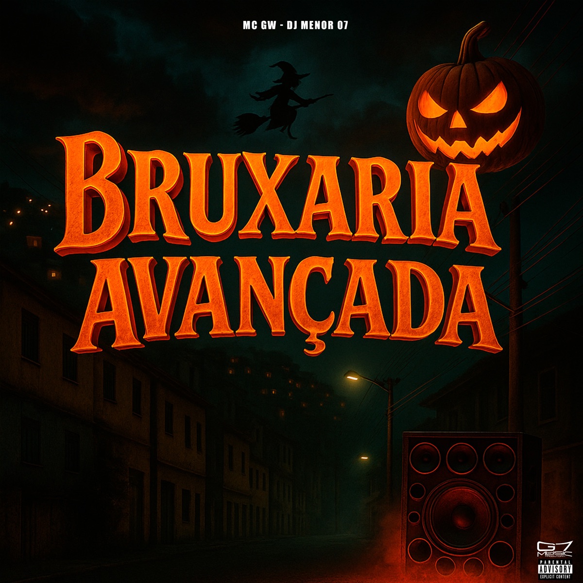 Bruxaria Avançada - Single by DJ MENOR 07 & Mc Gw album cover