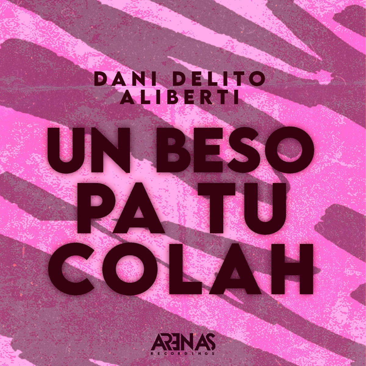 Un Beso pa tu Colah - Single by Dani Delito & Aliberti album cover