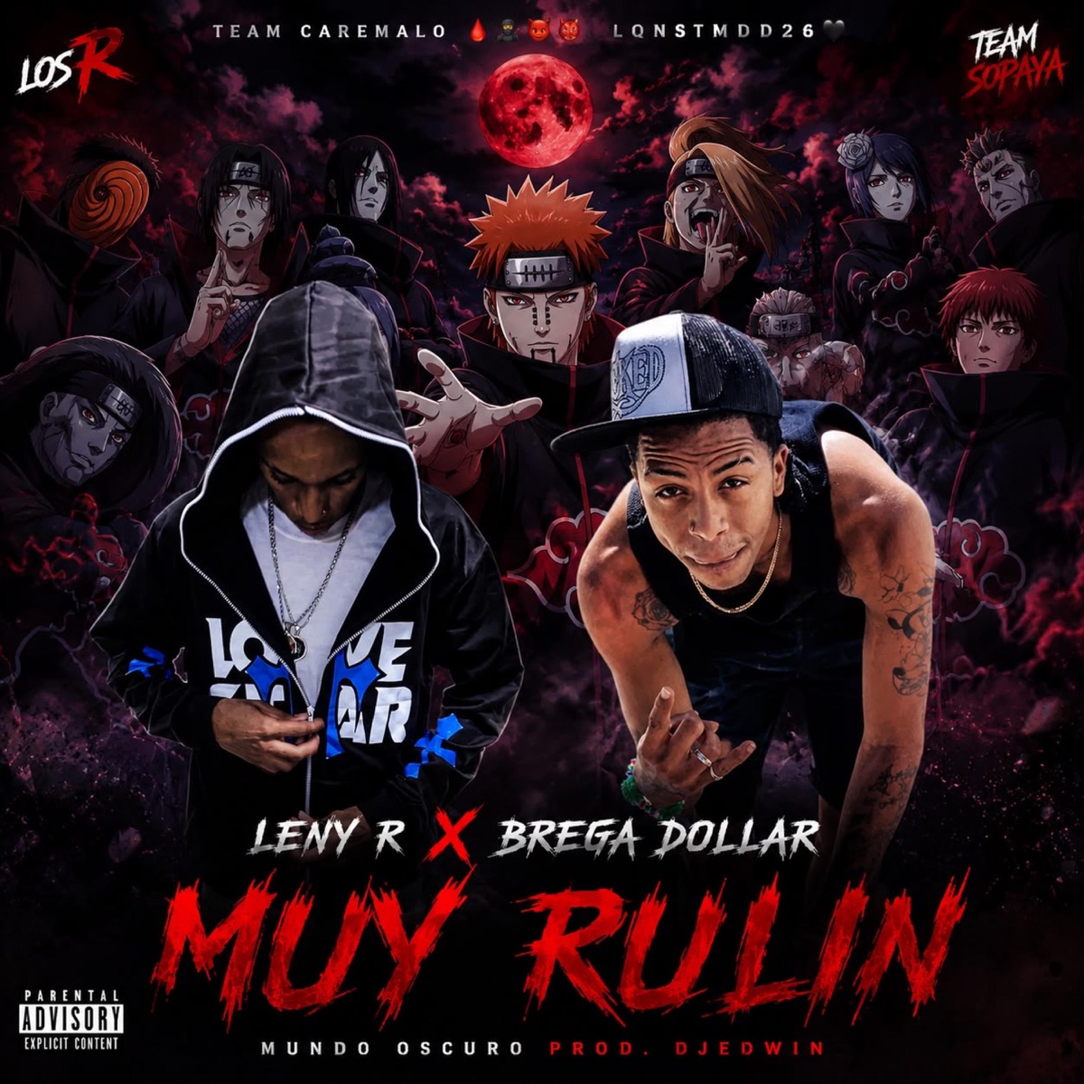 MUY RULIN (feat. BregaDollar, LENY R & DJ Edwin) - Single by Team Caremalo album cover