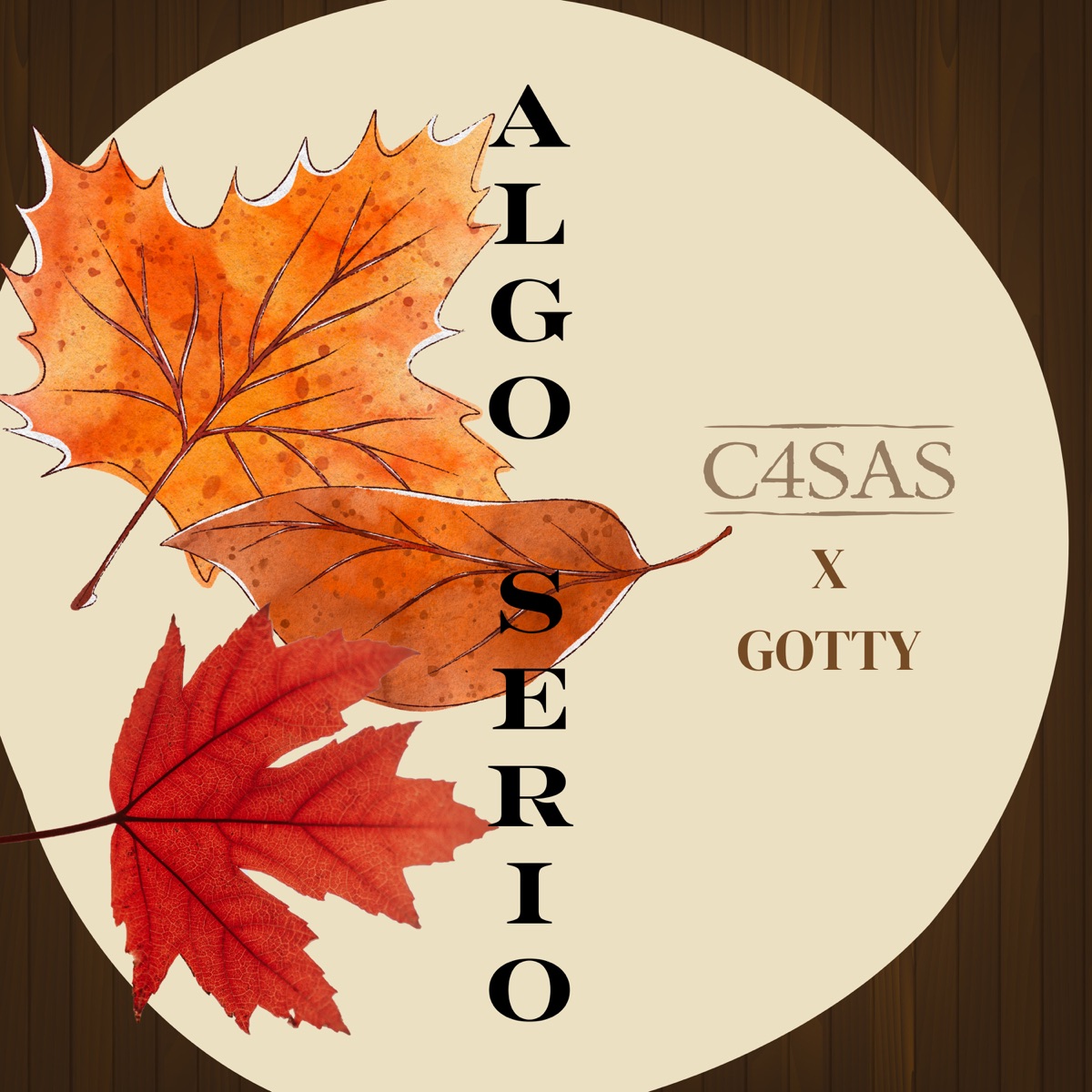 Algo Serio - Single by C4SAS album cover