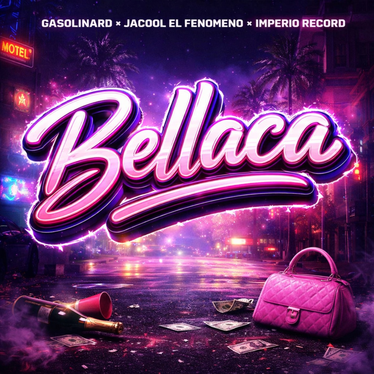 Bellaca - Single by gasolinard & Jacool El Fenomeno album cover