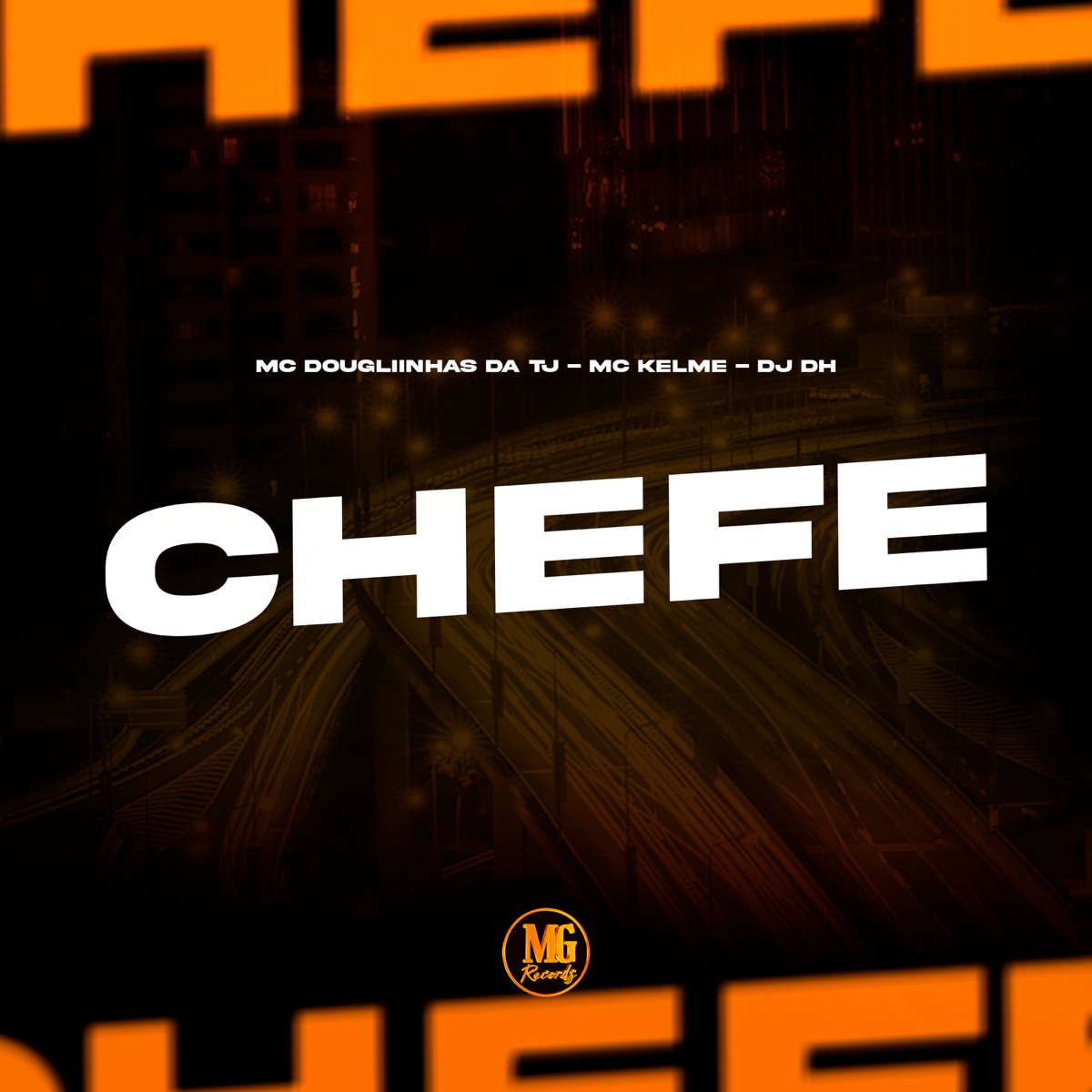 Chefe - Single by MC Kelme & MC DOUGLIINHAS DA TJ album cover