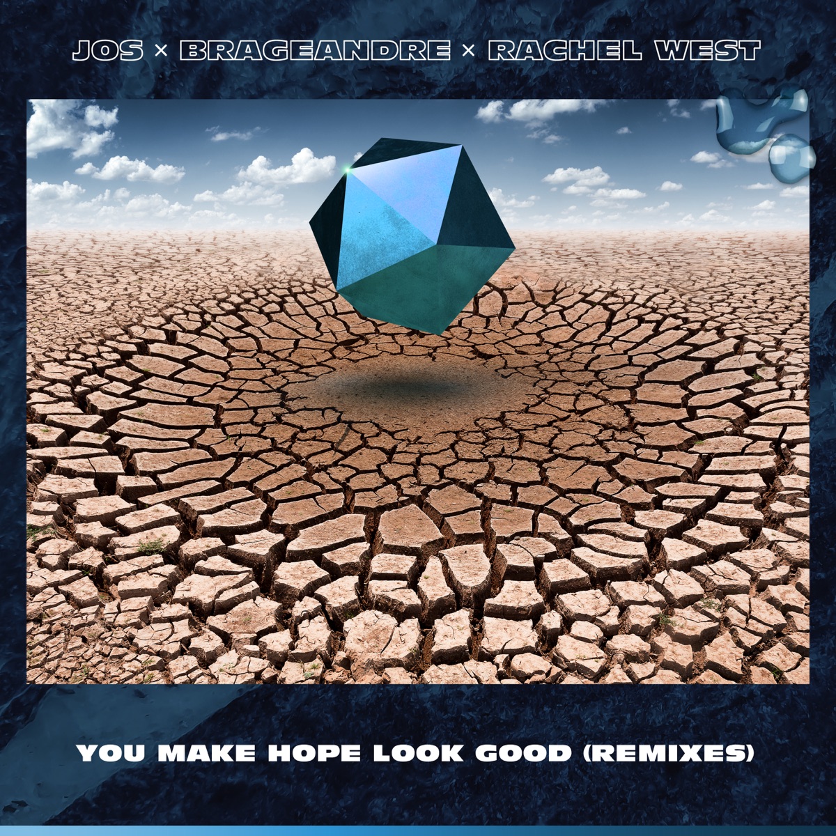 You Make Hope Look Good (Remixes) - EP by JOS, BrageAndre & Rachel West album cover