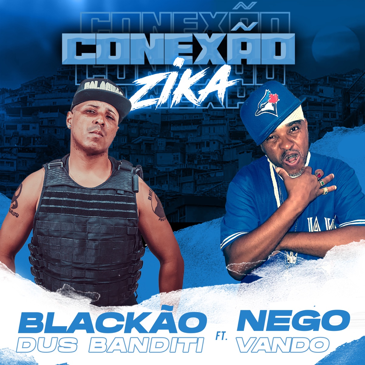 Conexão Zika. (feat. Nego Vando) - Single by Blackão Dus Banditi album cover