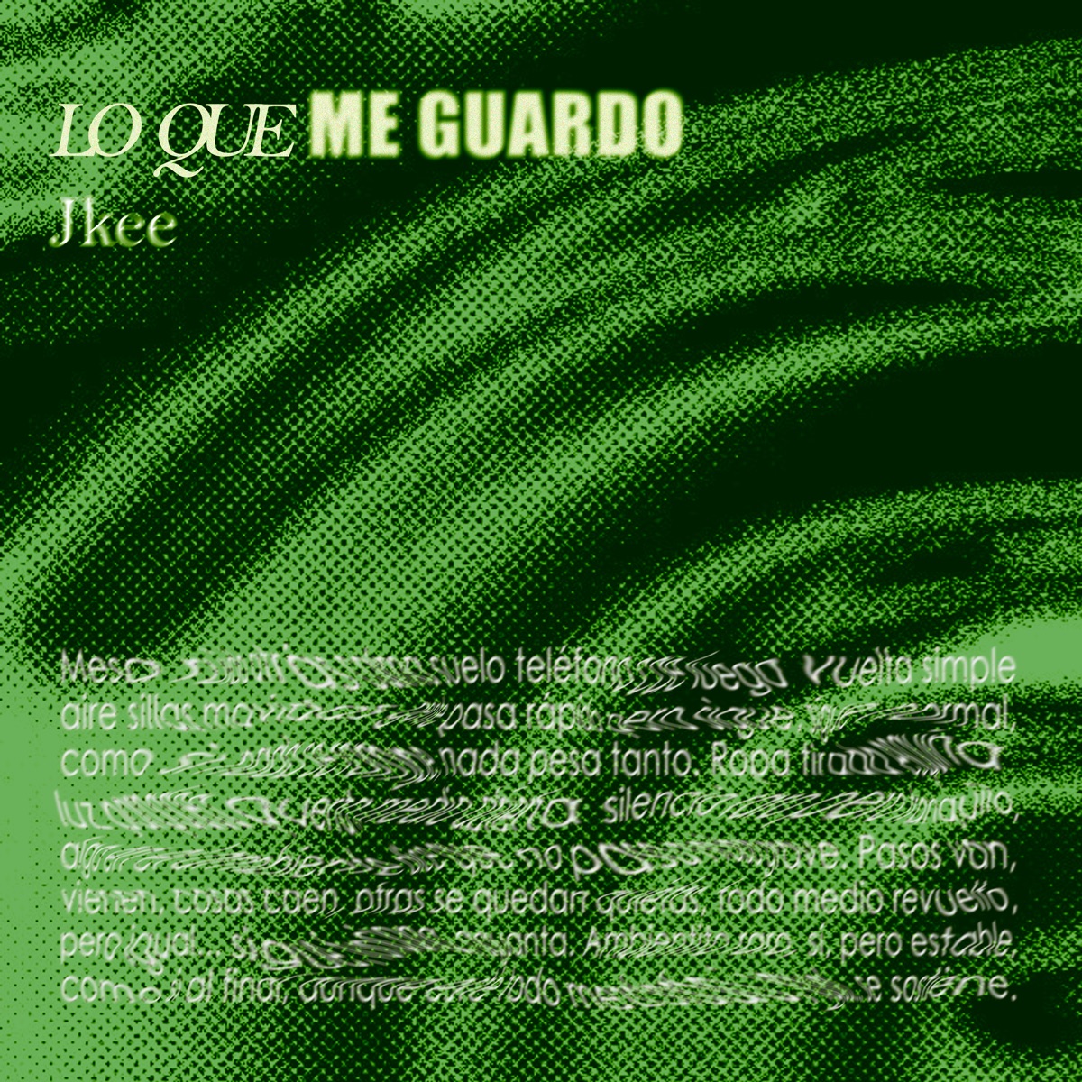 Lo Que Me Guardo - Single by Jkee album cover