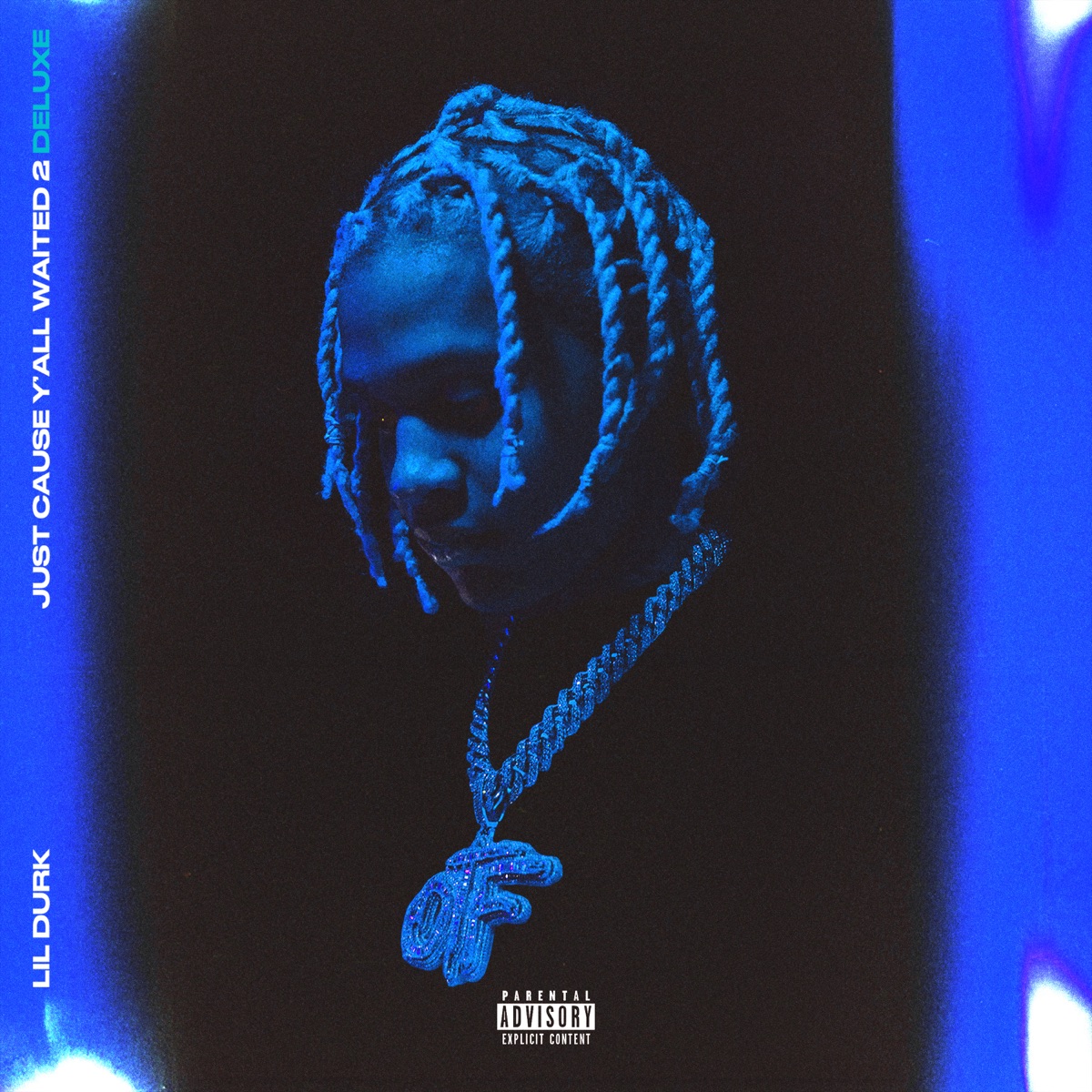 Just Cause Y'all Waited 2 (Deluxe) by Lil Durk album cover artwork