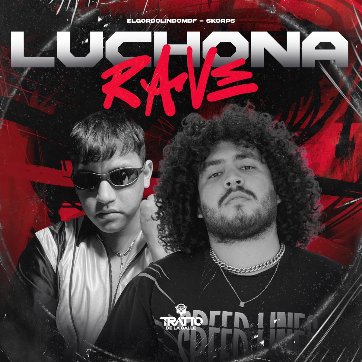 Luchona Rave - Single by ELG0RD0LIND0MDF, Skorps & TRATTO DE LA CALLE album cover