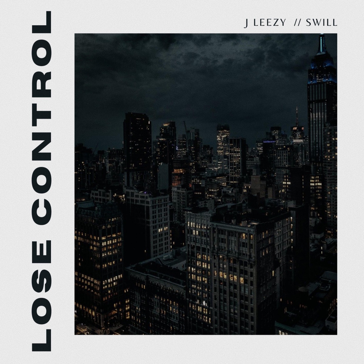 Lose Control - Single by J Leezy & Swill album cover
