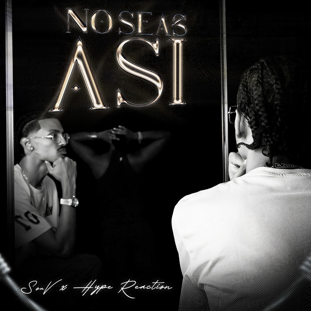 No Seas Así - Single by SouV & Hype Reaction album cover