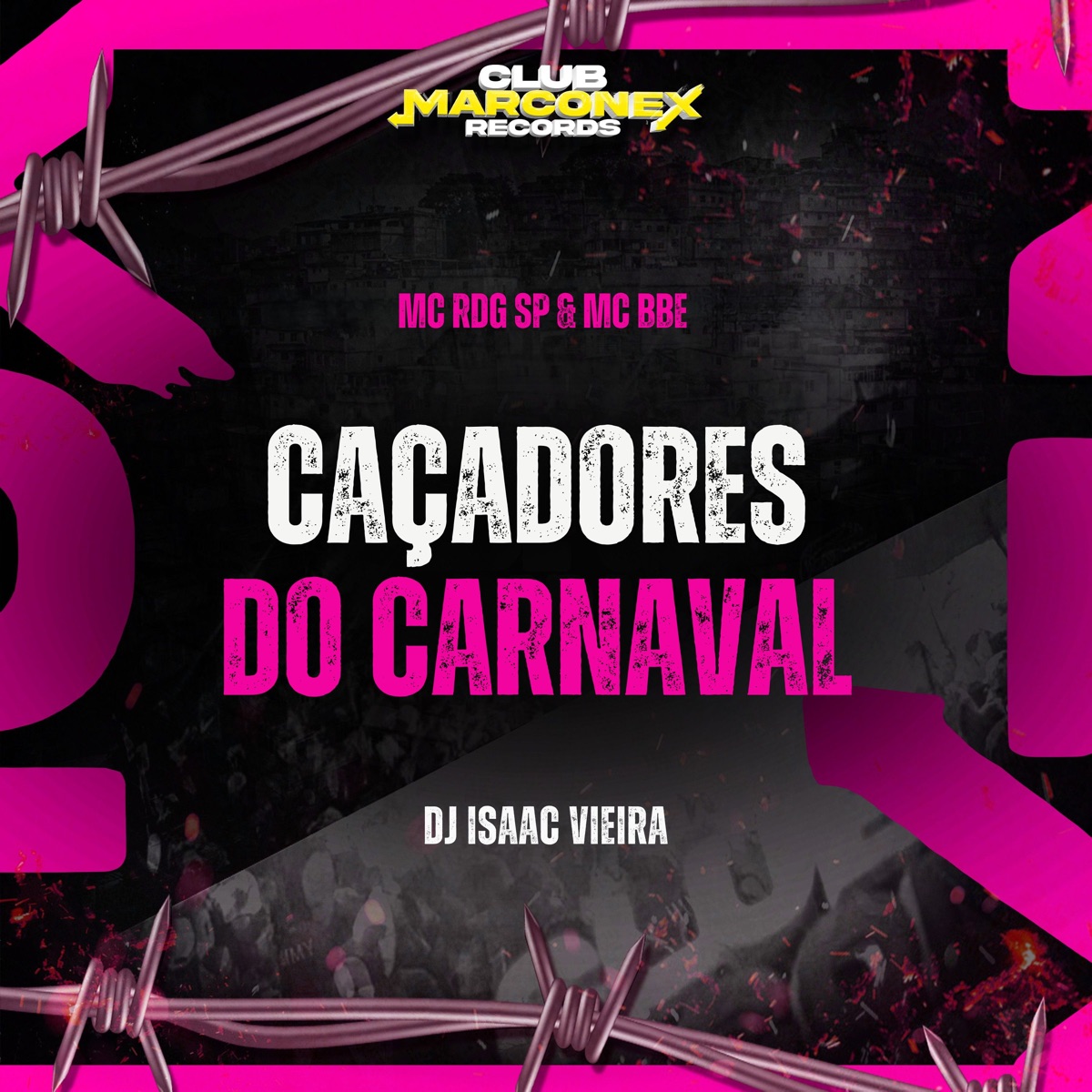 Caçadores do Carnaval - Single by Mc RDG SP, MC BBE & DJ Isaac Vieira album cover