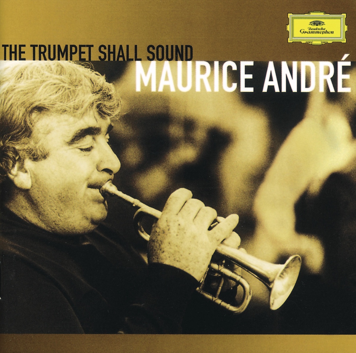 Maurice André: The Trumpet Shall Sound by Maurice André album cover