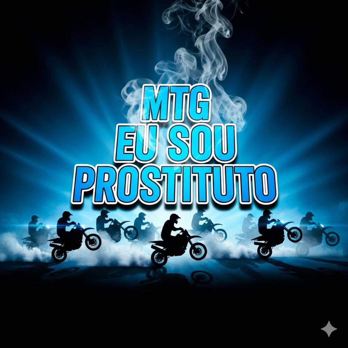 MTG - EU SOU PROSTITUTO - Single by Dj Nk Da Serra, Dj Vr Silva, Dj Ws Red & MC DTRÊS album cover