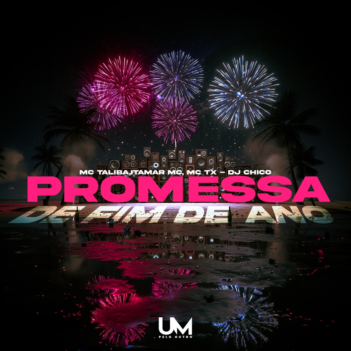 PROMESSA FIM DE ANO - Single by Mc Talibã, Itamar Mc, mc tx & DJ CHICO OFICIAL album cover