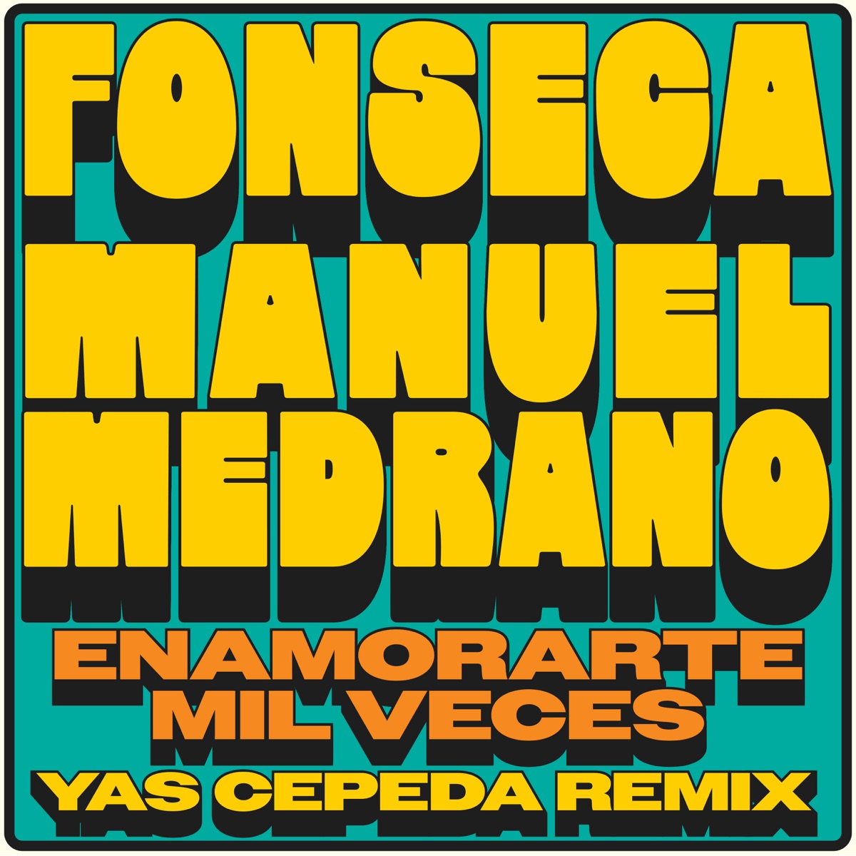 Enamorarte Mil Veces (Remix) - Single by Fonseca, Manuel Medrano & Yas Cepeda album cover
