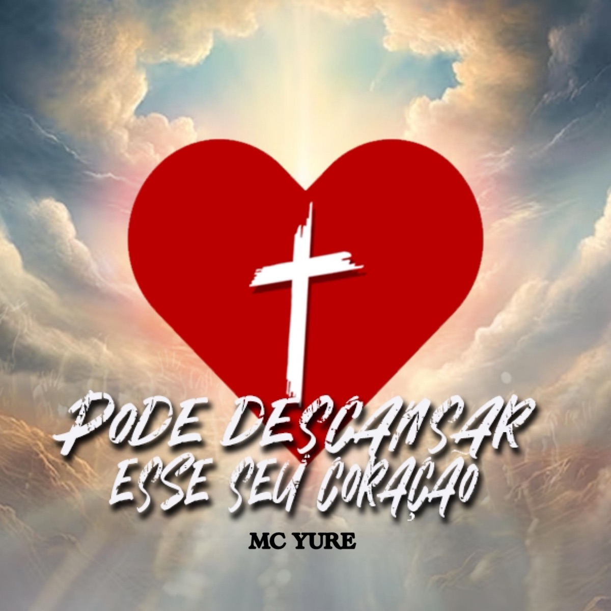 Pode Descansar Esse Seu Coração - Single by MC Yure album cover