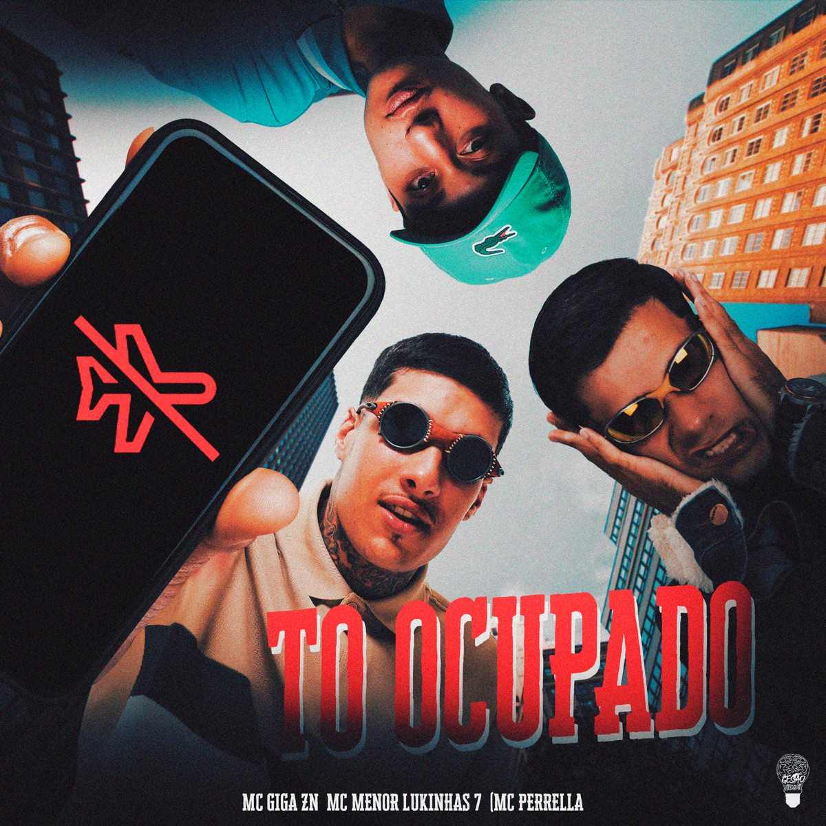 To Ocupado - Single by MC Giga ZN, Mc Menor Lukinhas 7 & MC Perrella album cover