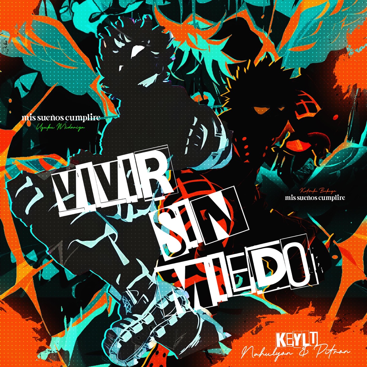 Vivir sin miedo (feat. PitronArts & NahuLyon) - Single by Keylu album cover