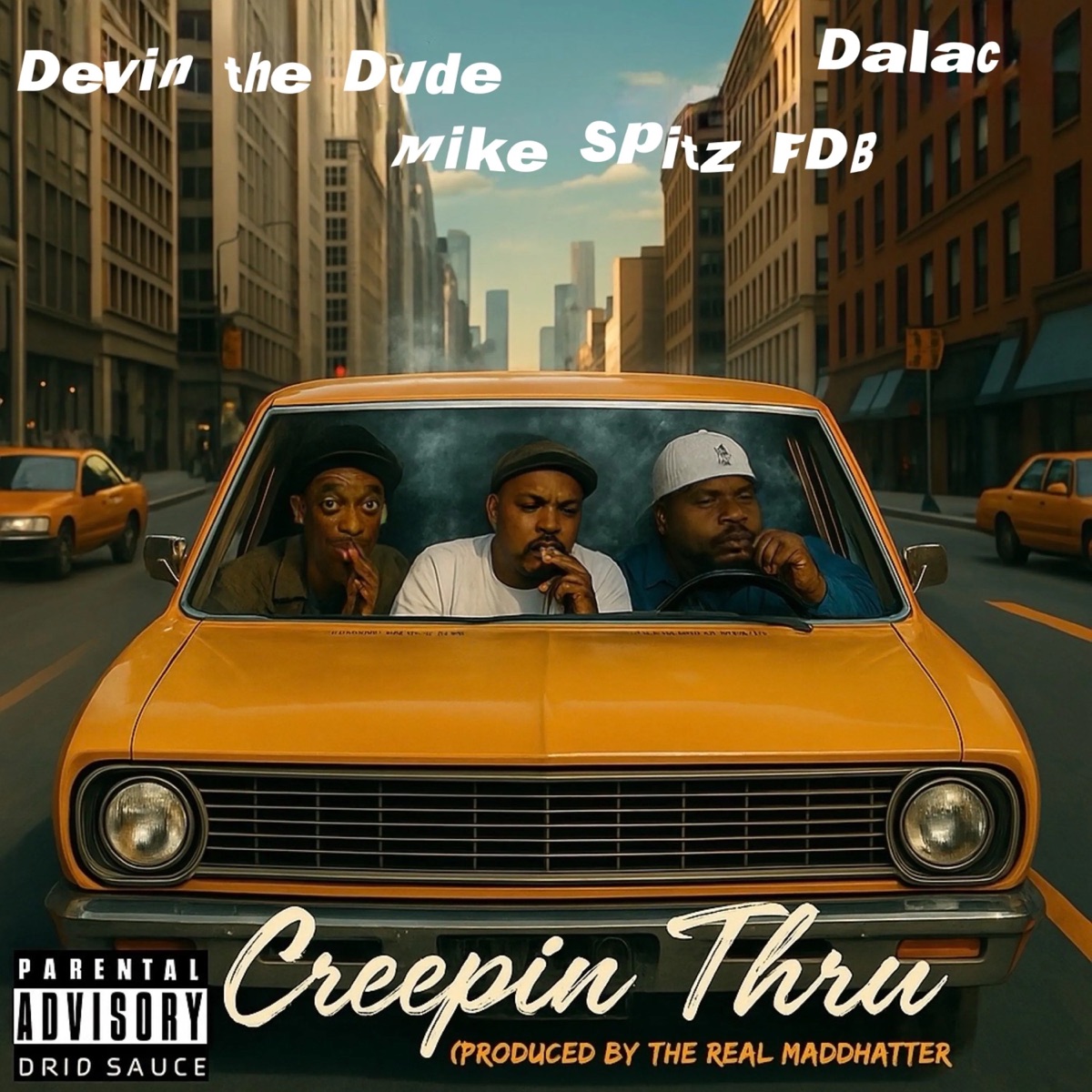 Creepin thru - Single by Devin the Dude, Mike Spitz FDB & Da Lac album cover