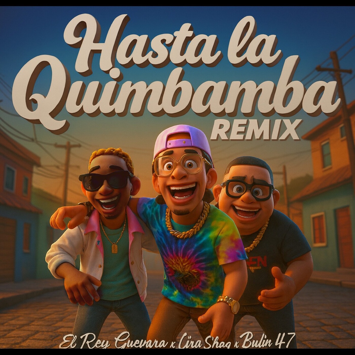 Hasta la Quimbamba (Remix) - Single by Bulin 47, El Rey Guevara & Liro Shaq album cover