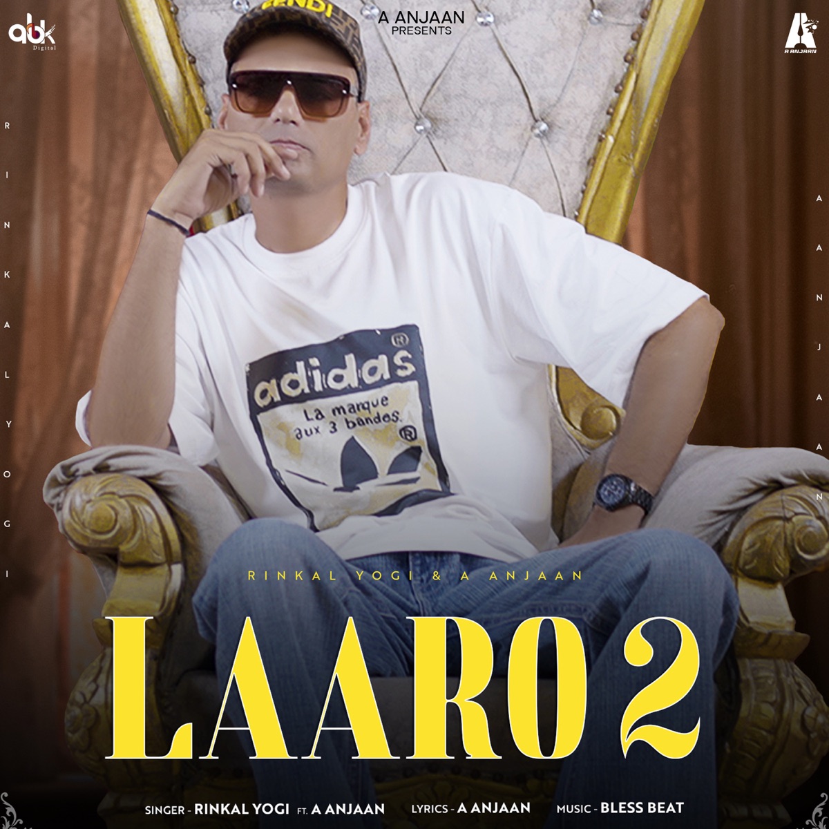 Laaro 2 (feat. A Anjaan & Bless Beat) - Single by Rinkal Yogi album cover