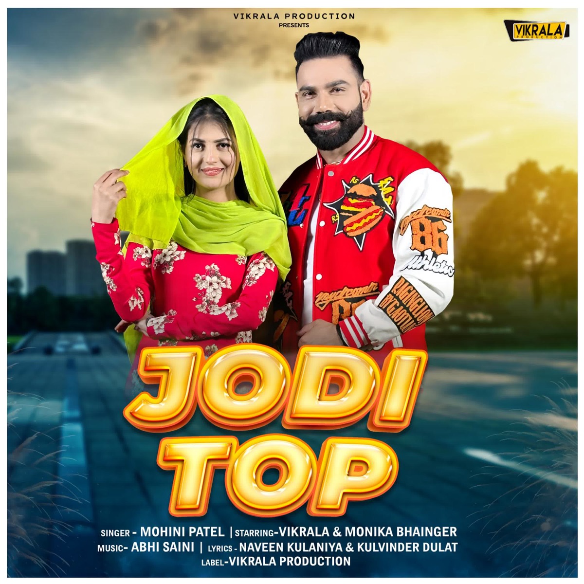 Jodi Top (feat. Vikrala & Monika Bhainger) - Single by Mohini Patel album cover