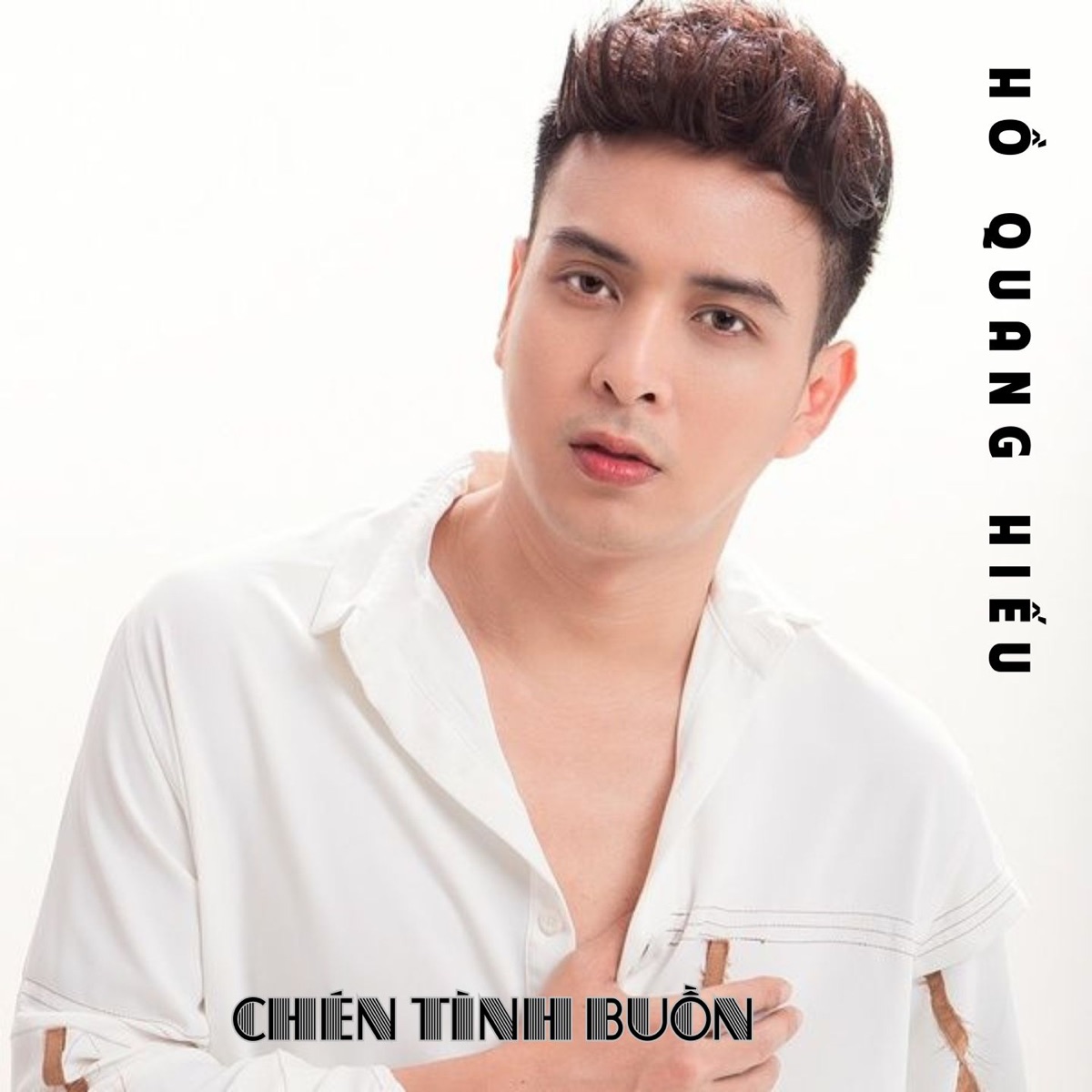 Chén Tình Buồn by Hồ Quang Hiếu album cover