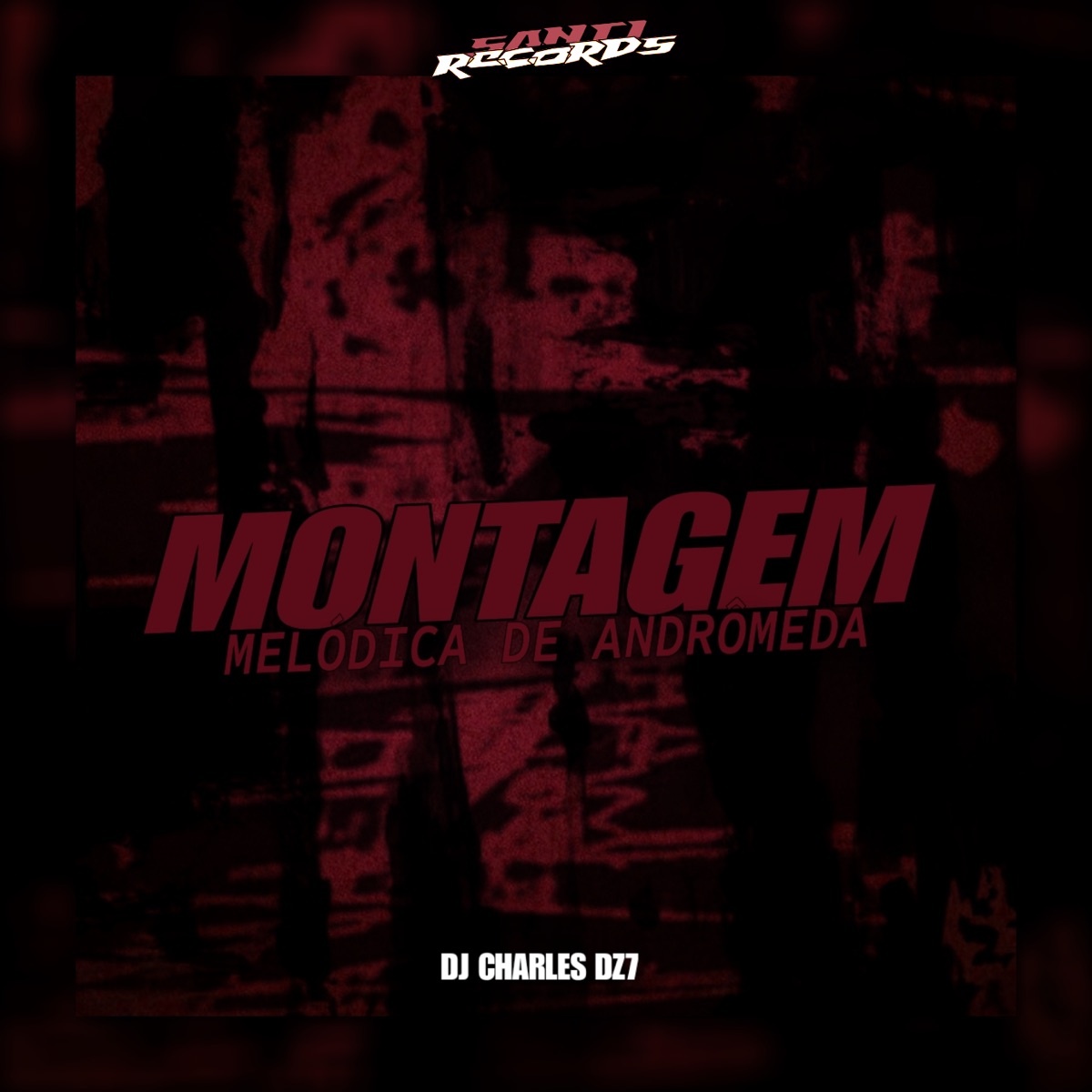 Montagem Melódica de Andrômeda - Single by Djcharlesdz7 album cover