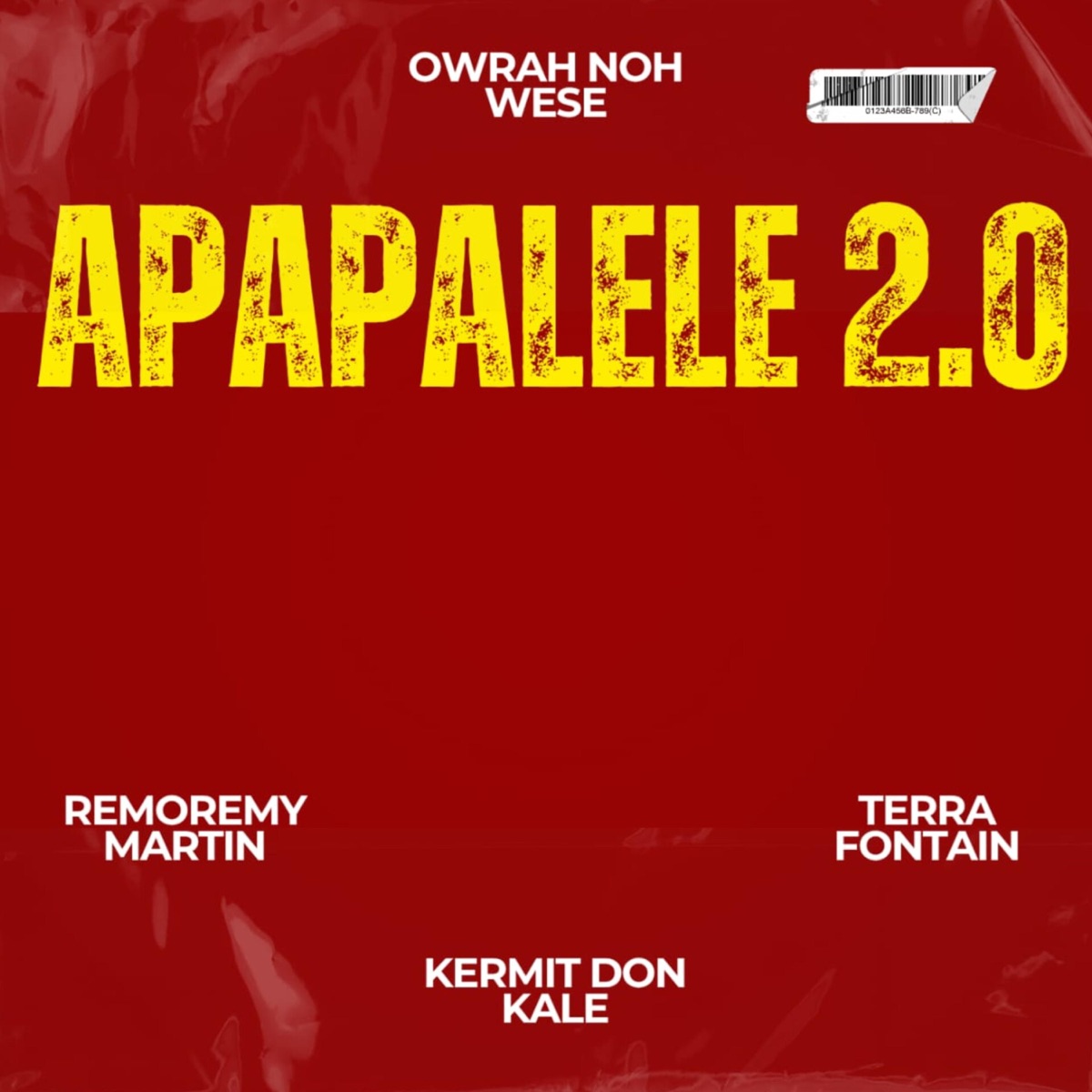 Apapalele 2.0 (feat. Kermit Don Kale, RemoRemyMartin & Terra Fontain) [Owrah032 Remix] - Single by Wese lese album cover