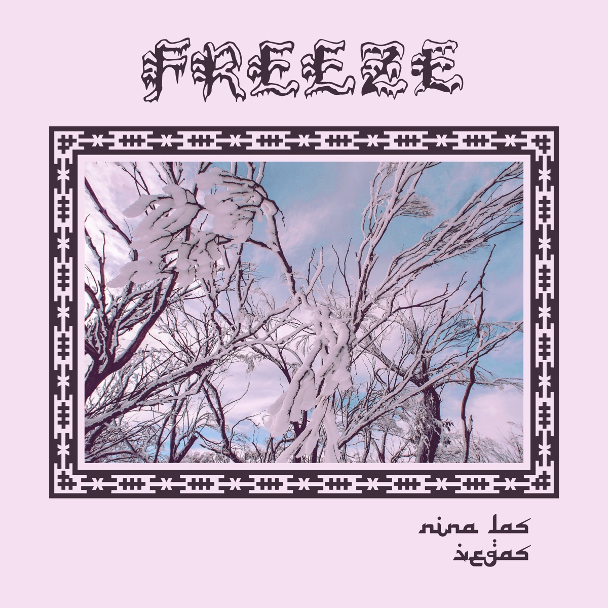 Freeze - Single by Nina Las Vegas album cover