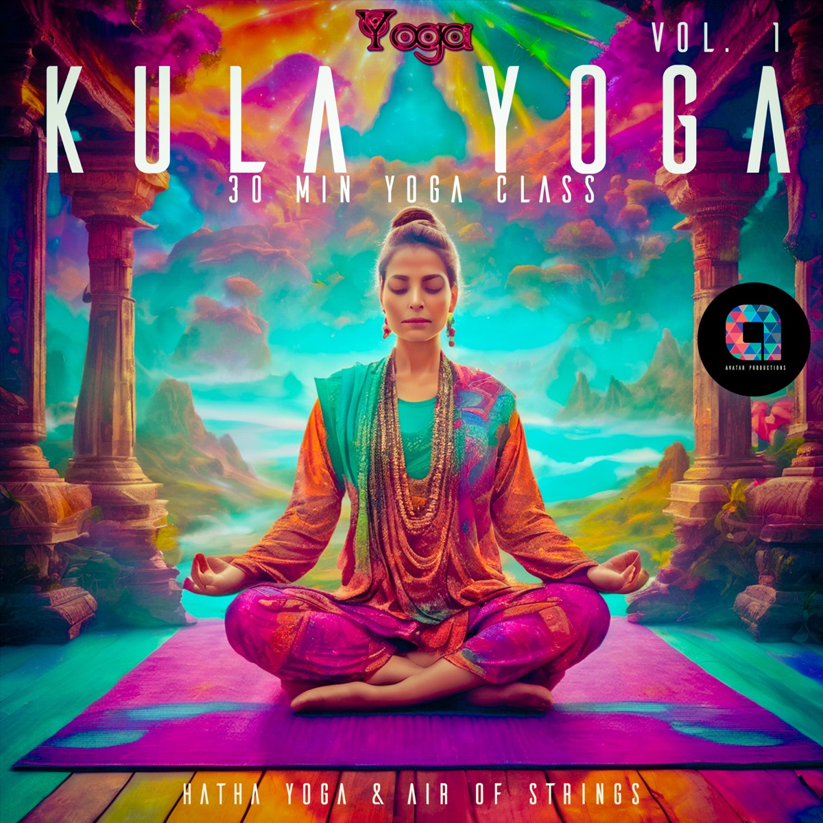 Kula Yoga, Vol.1 (30 Min Yoga Class) by Shanti Chakra Friends & Air of Strings album cover