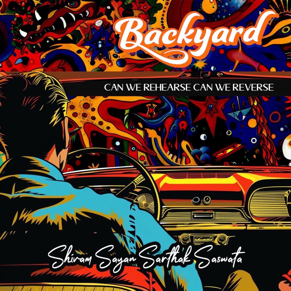 Backyard - Single by Shivam Bakshi & Sayan Bhattacharya album cover