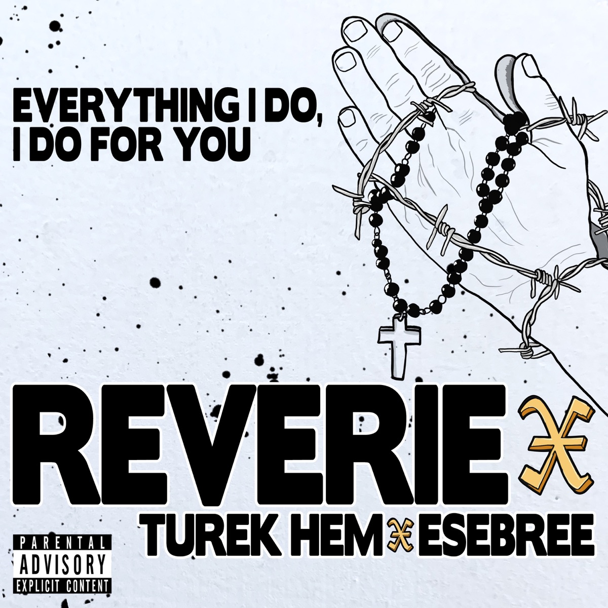 Everything I Do, I Do For You - EP by Reverie, Turek Hem, Esebree & Louden album cover