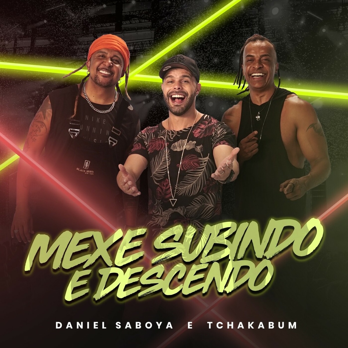 Mexe Subindo e Descendo - Single by Daniel Saboya & Tchakabum album cover