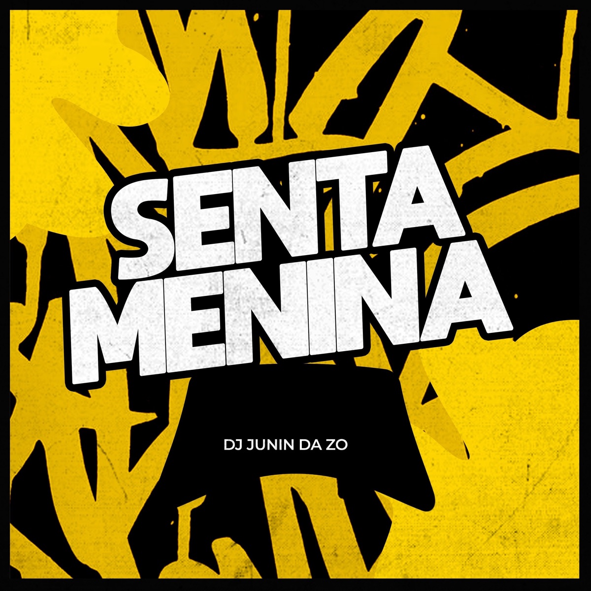 Senta Menina - Single by Dj Junin da ZO album cover