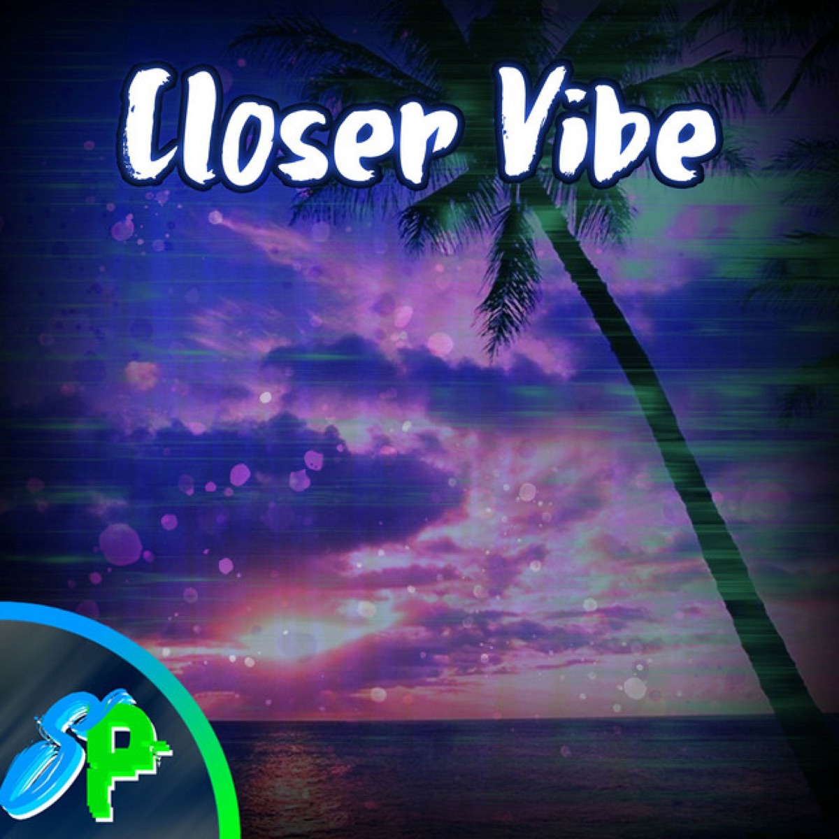 Closer Vibe - Single by Sanuv Pacifist album cover