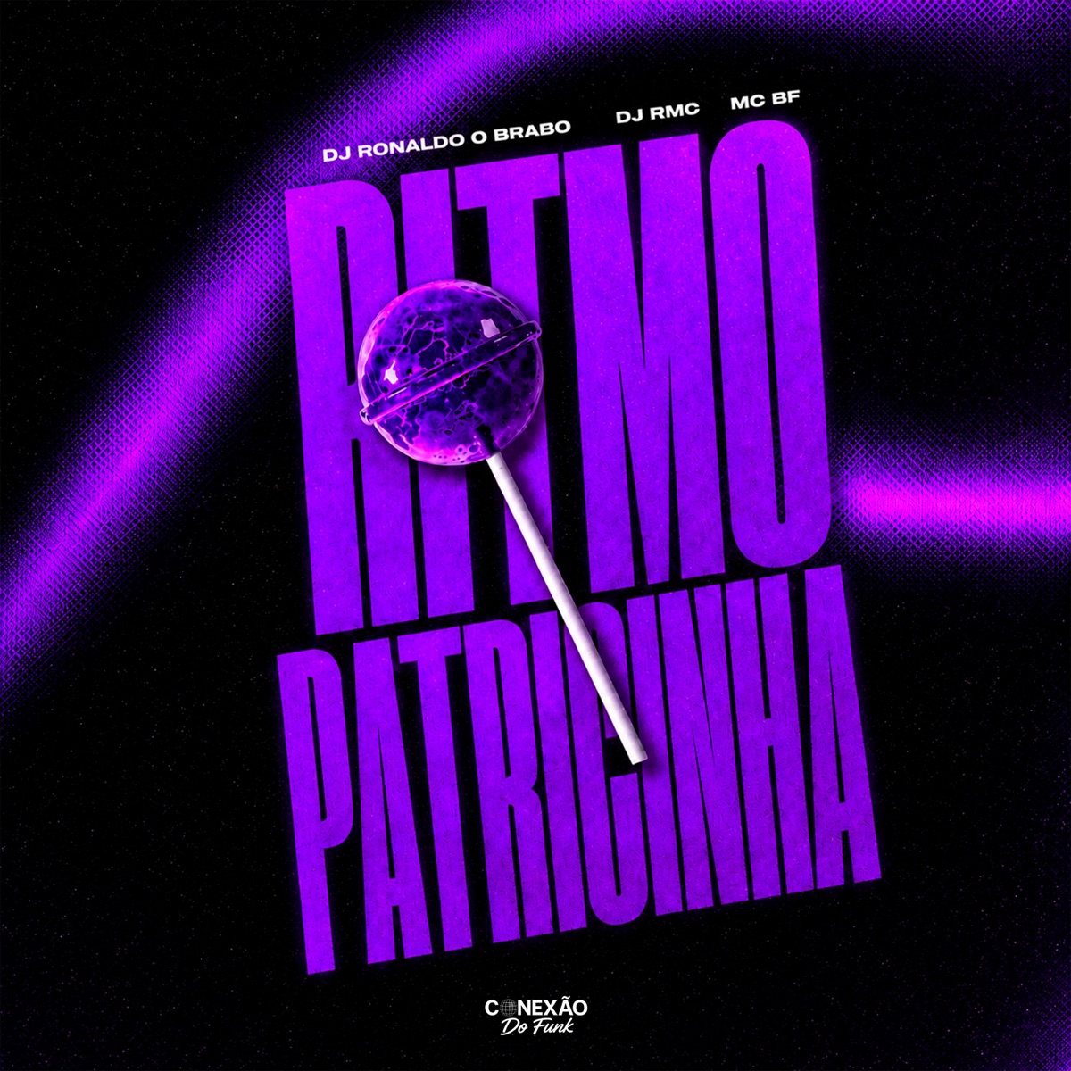 Ritmo Patricinha - Single by DJ Ronaldo o Brabo, DJ RMC, MC BF & Conexão do Funk album cover