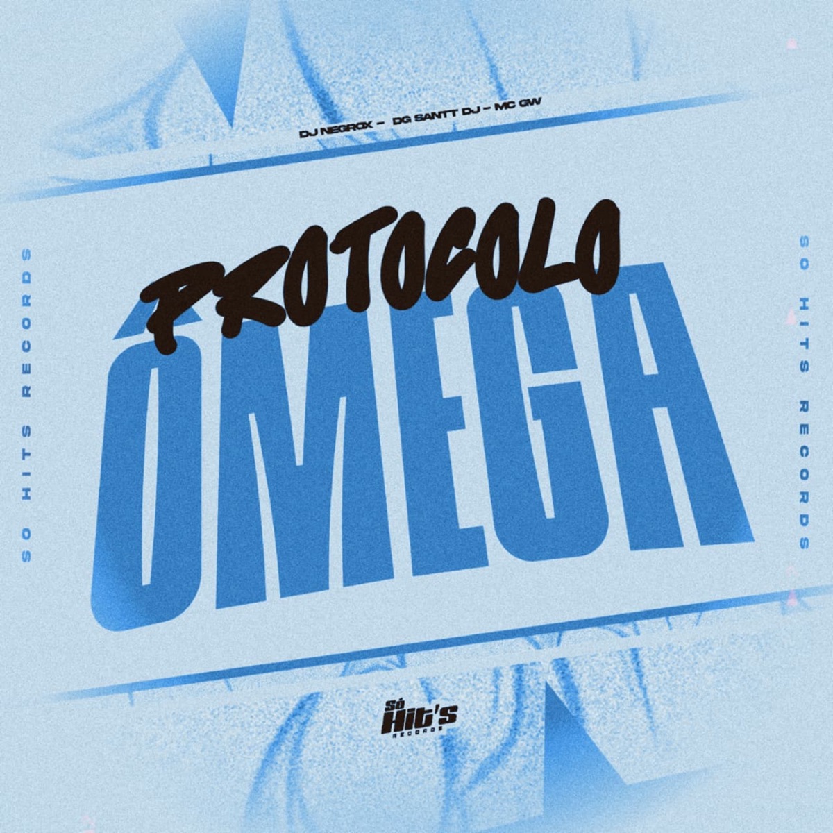 Protocolo Õmega - Single by DG Santt DJ, Mc Gw & DJ NEGROX album cover