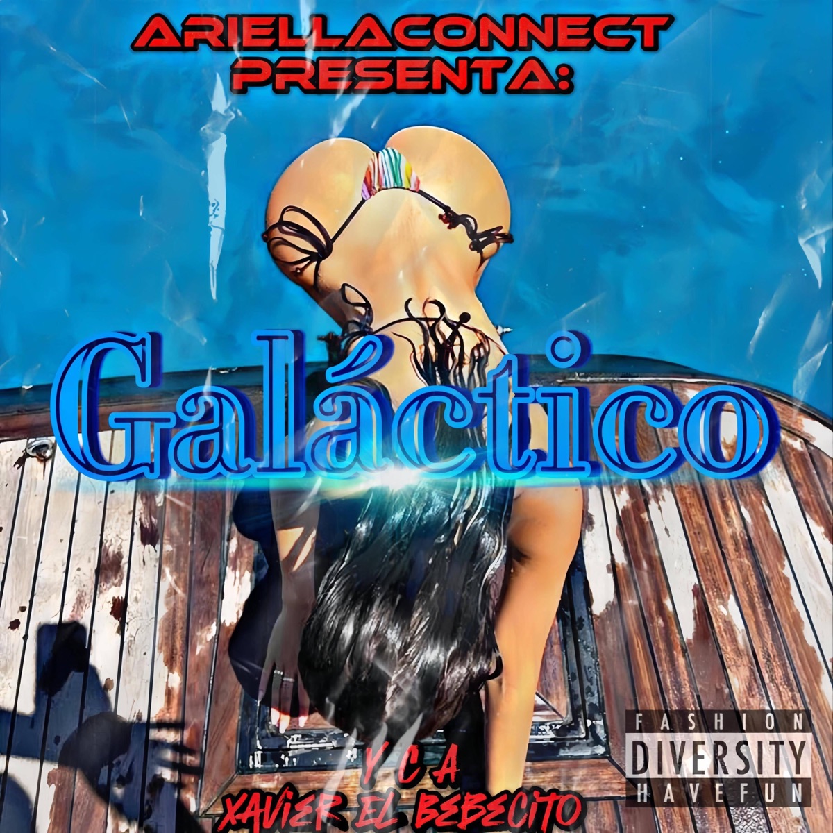 Galatico - Single by Ariellaconnect1, Xavier El BEBECITO & YCA album cover