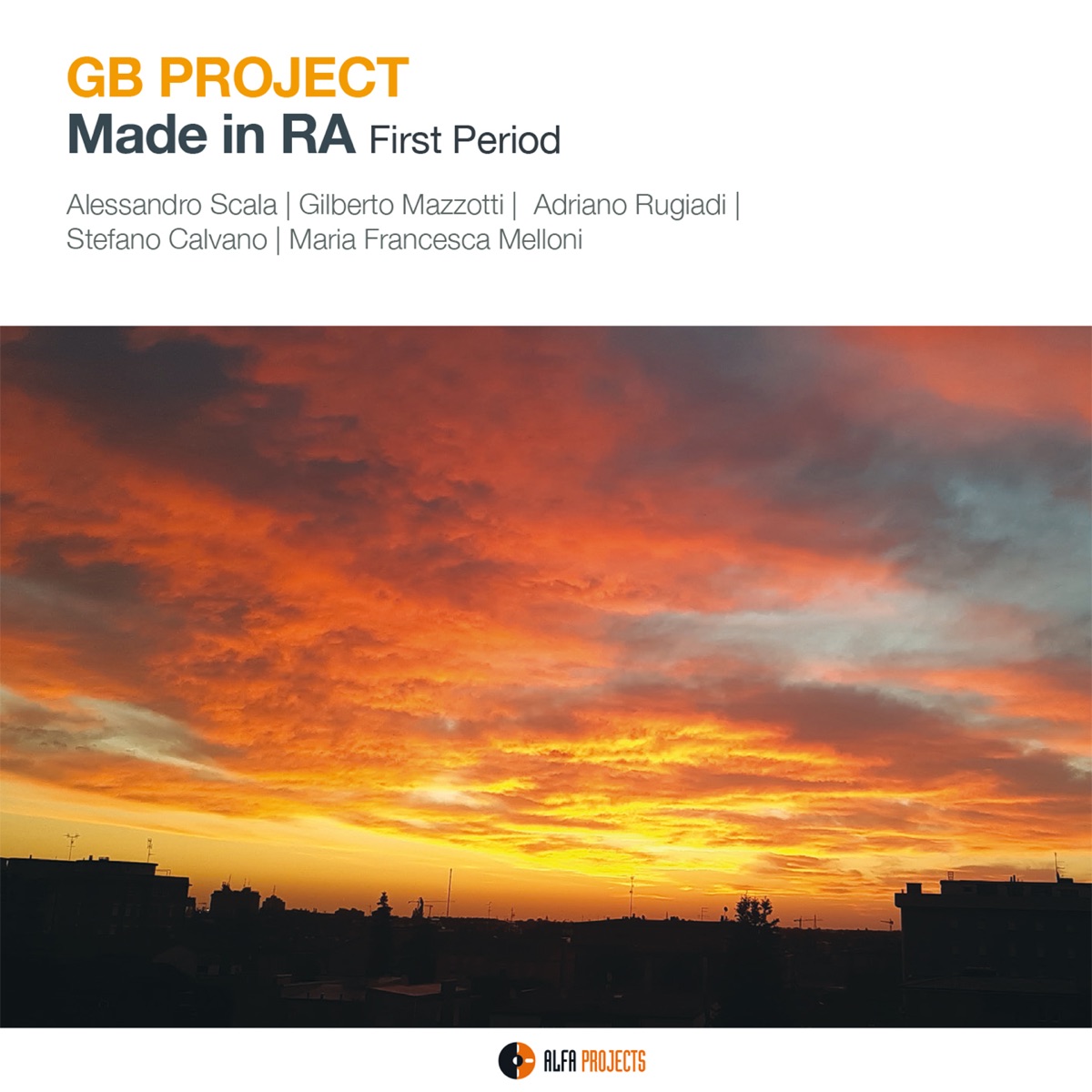 Made in RA (feat. Gilberto Mazzotti, Stefano Calvano, Alessandro Scala & Adriano Rugiadi) [First Period] by GB Project album cover