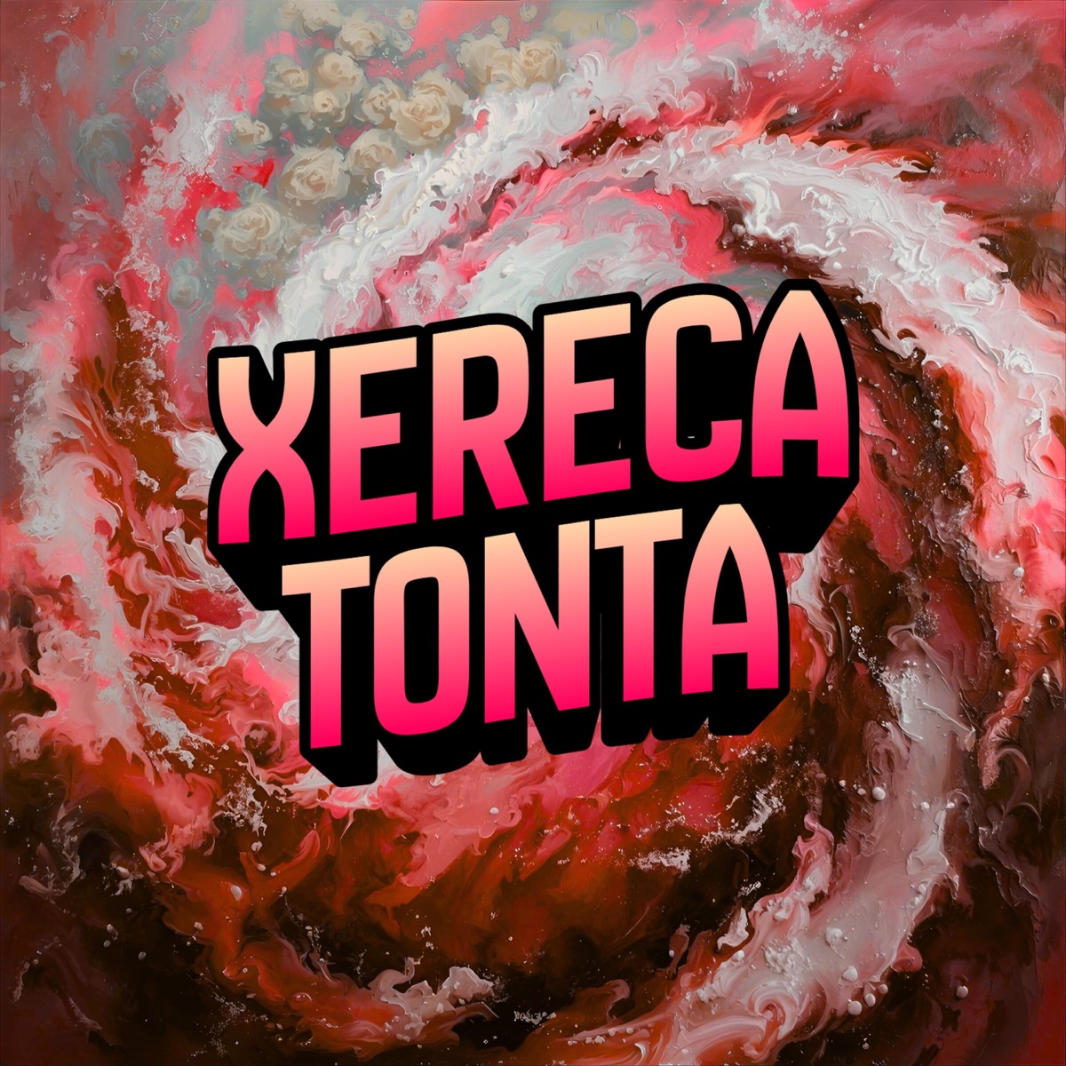 XERECA TONTA - Single by DJAY VMC, DJ FEH MIX & MC MAESTRO album cover