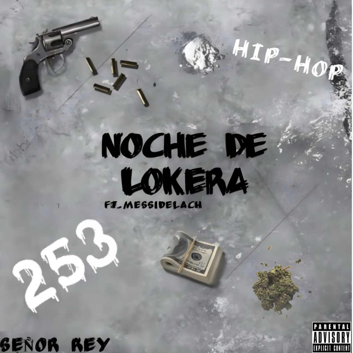 NOCHE DE LOKERA (feat. MessiDeLaCH) - Single by Señor Rey album cover