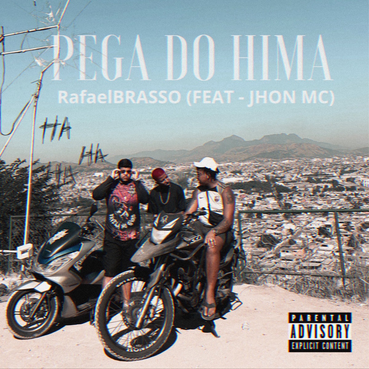 PEGA DO HIMA (feat. Jhon MC) - Single by RafaelBRASSO album cover