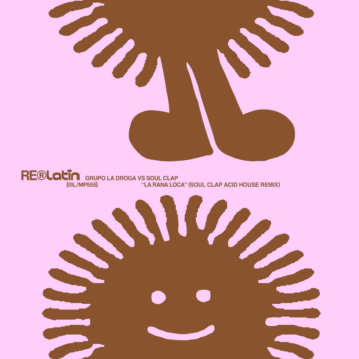 La Rana Loca (Soul Clap Acid House Remix) - Single by RELATIN, Grupo La Droga & Soul Clap album cover