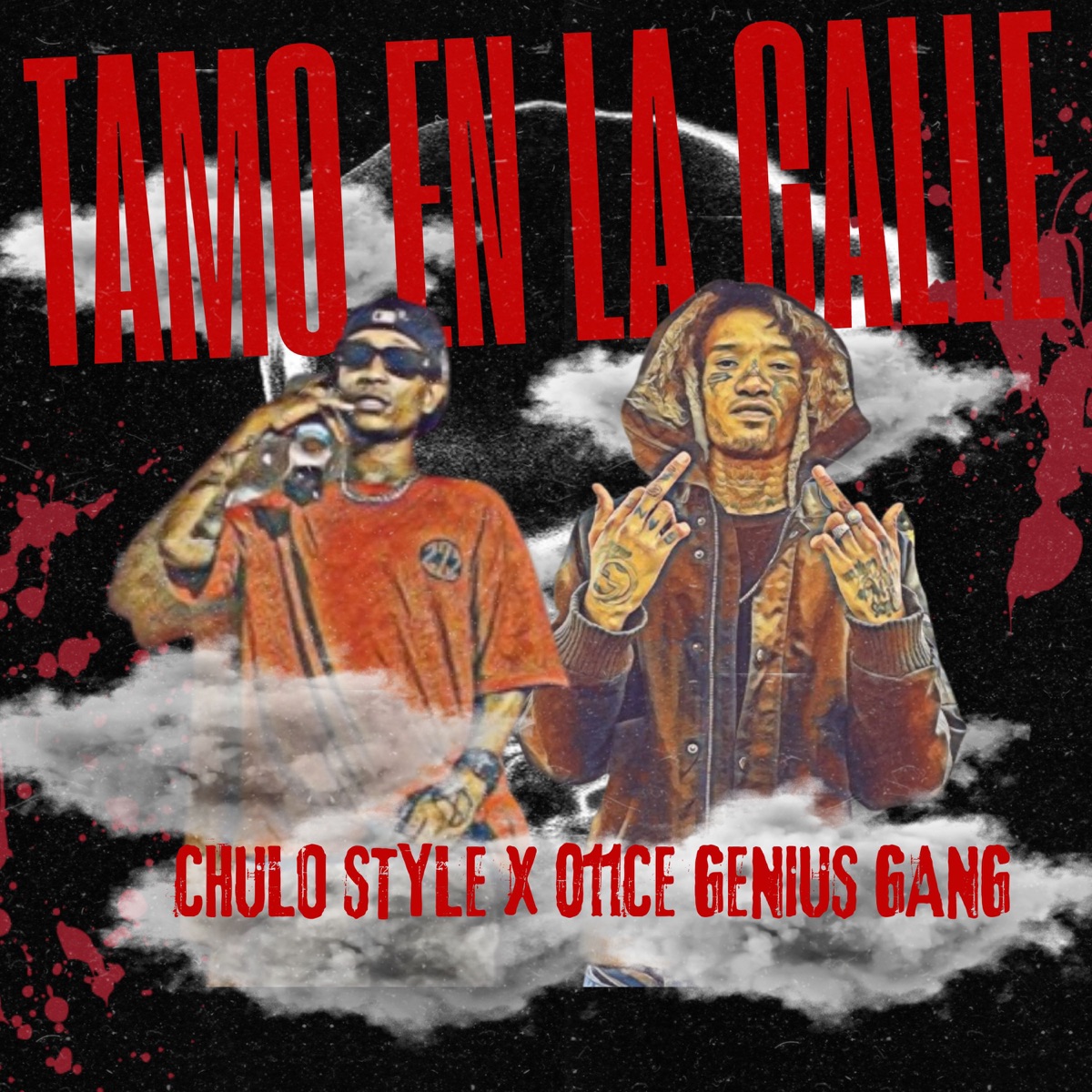 Tamo En La Callle - Single by Chulo Style & O11ce genius gang album cover