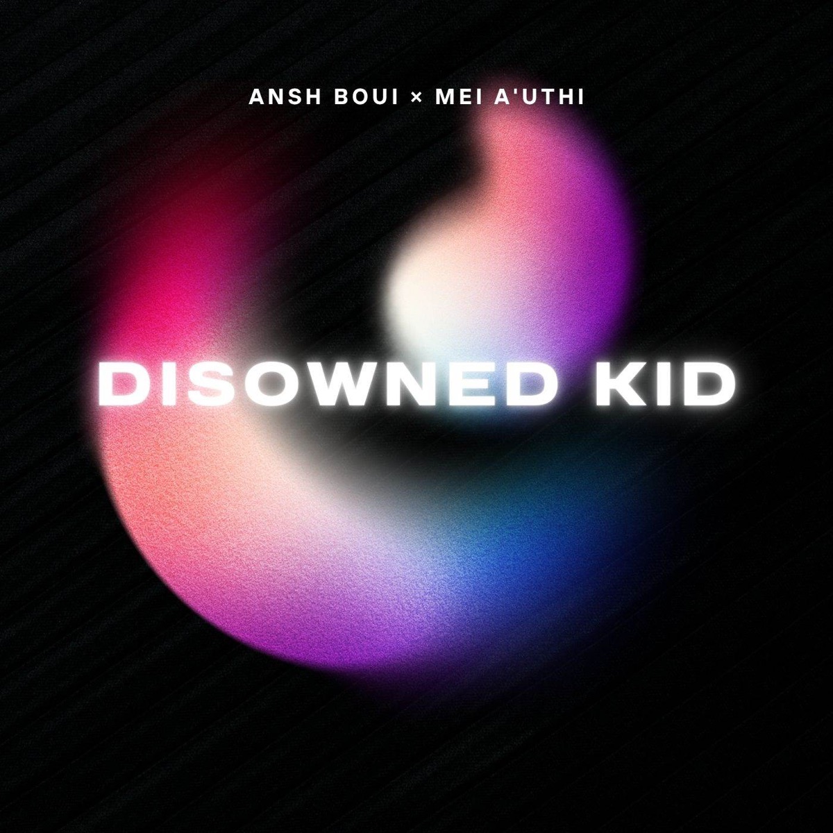 Disowned Kid - Single by Ansh Boui & Mei A'uthi album cover