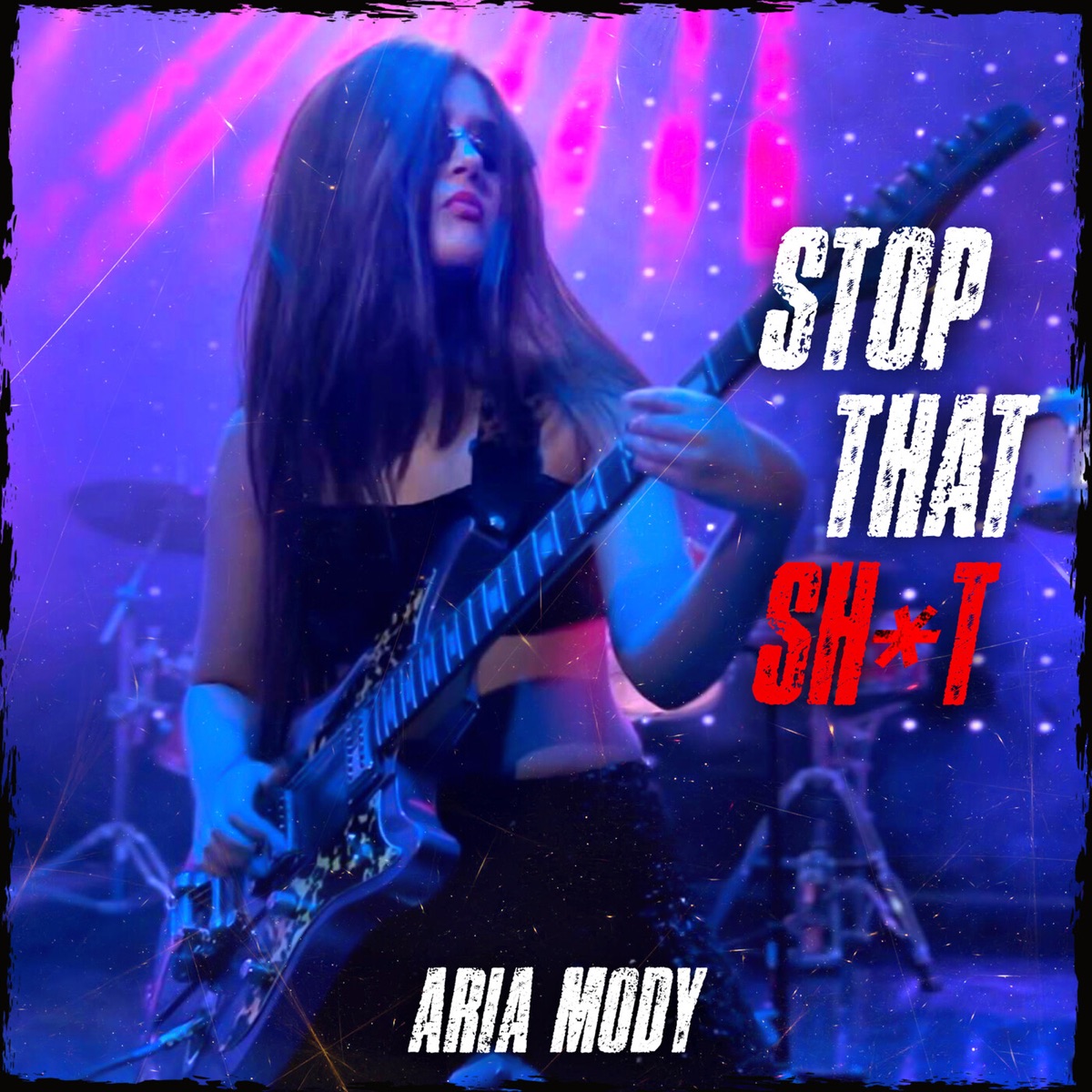 Stop That Shit - Single by Aria Mody album cover