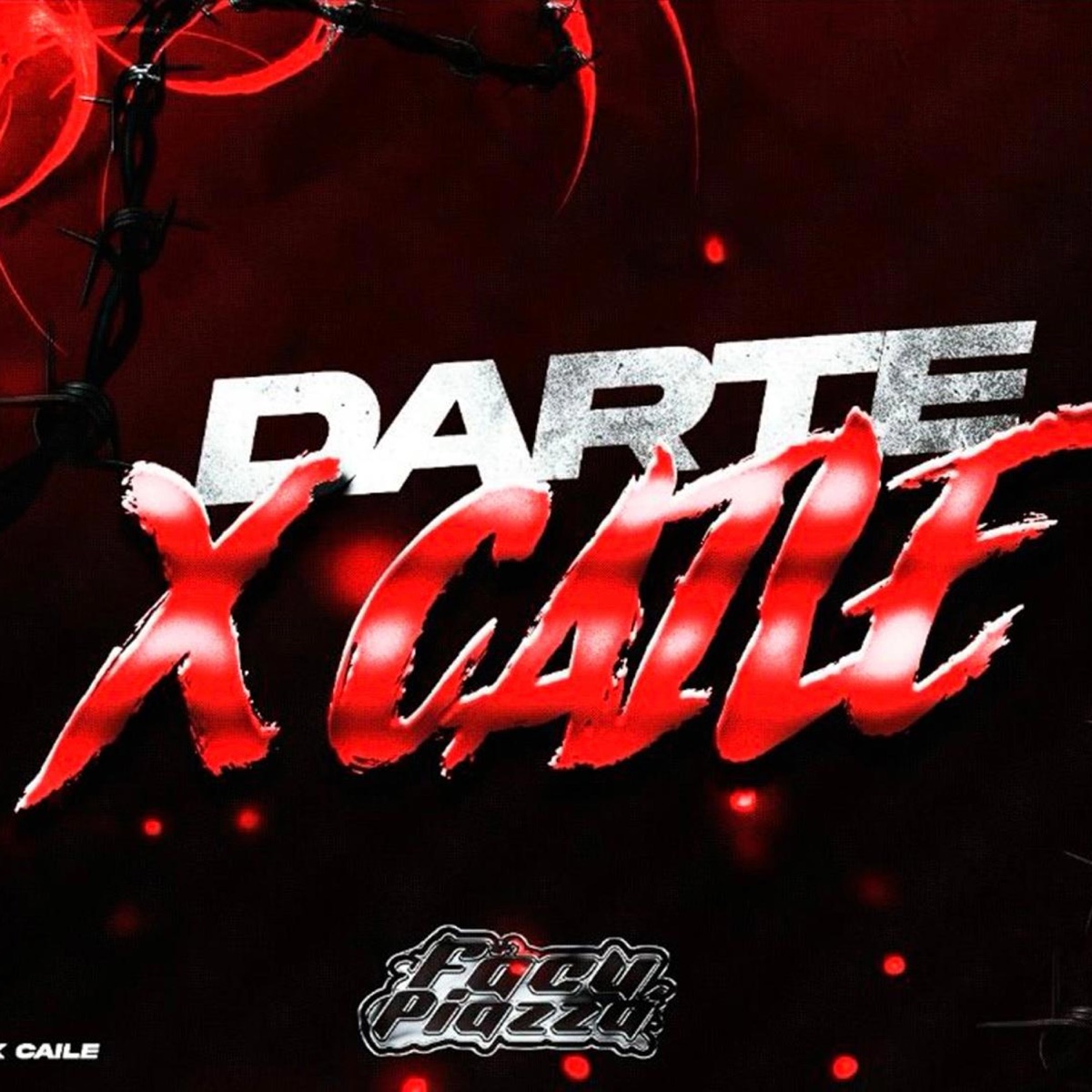 Darte x Caile Rkt - Single by FACU PIAZZA album cover